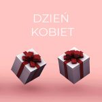 PREZENT NA DZIEŃ KOBIET