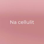 NA CELLULIT